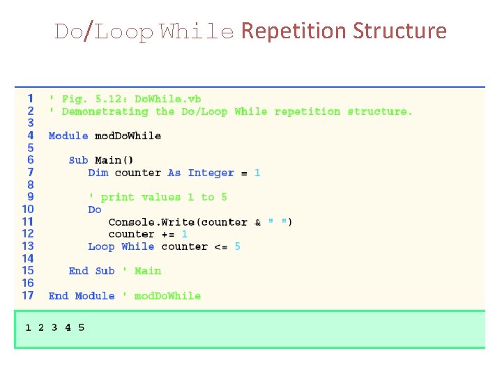 Do/Loop While Repetition Structure 