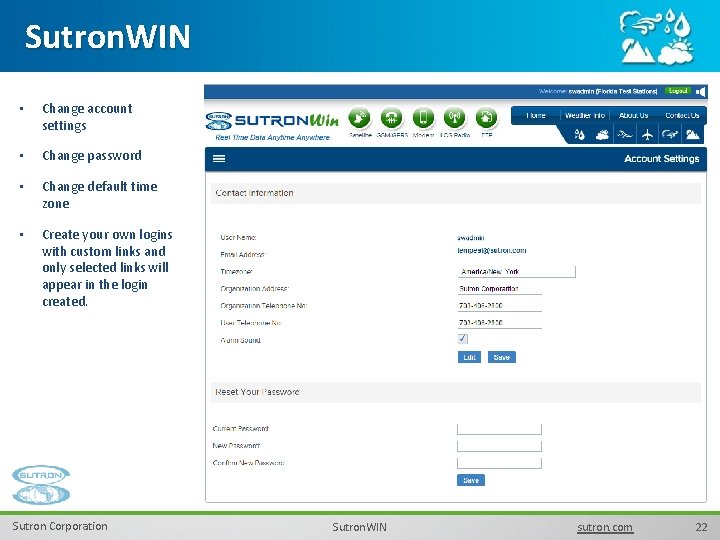 Sutron. WIN • Change account settings • Change password • Change default time zone Sutron. WIN • Change account settings • Change password • Change default time zone