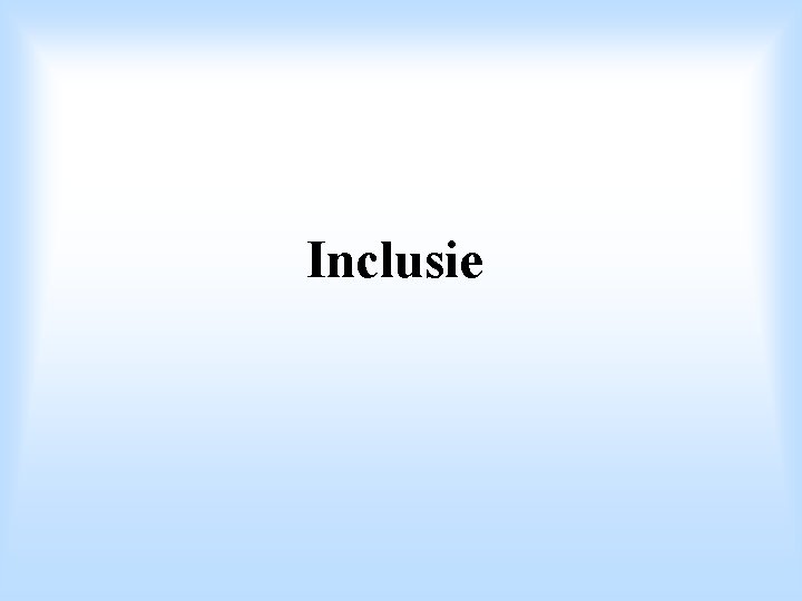 Inclusie 