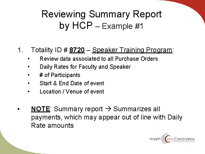 Reviewing Summary Report by HCP – Example #1 1. Totality ID # 8720 –