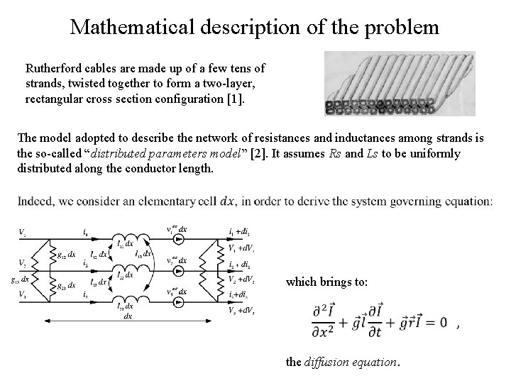 Mathematical description of the problem Rutherford cables are made up of a few tens