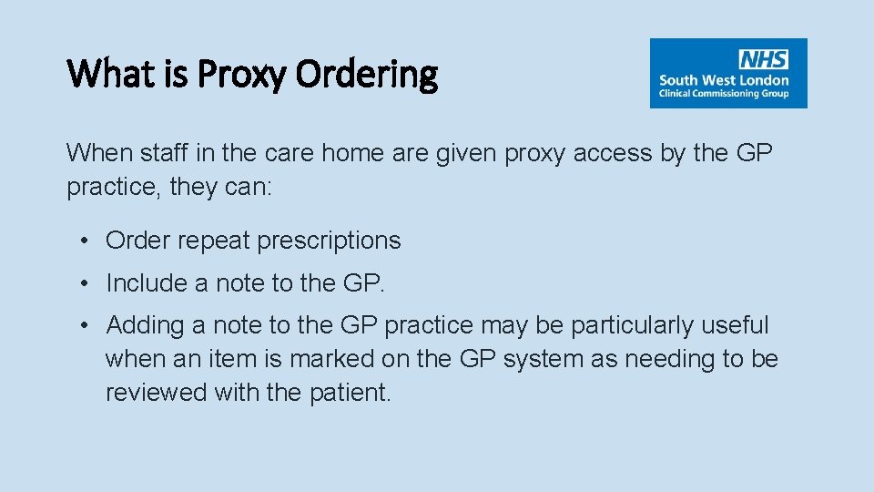What is Proxy Ordering When staff in the care home are given proxy access