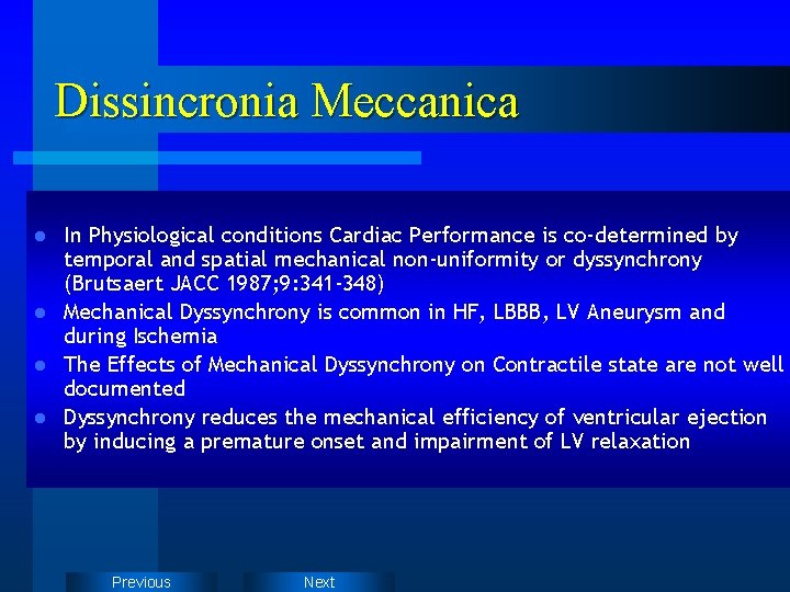 Dissincronia Meccanica In Physiological conditions Cardiac Performance is co-determined by temporal and spatial mechanical Dissincronia Meccanica In Physiological conditions Cardiac Performance is co-determined by temporal and spatial mechanical