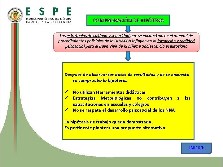 COMPROBACIÓN DE HIPÓTESIS Las estrategias de cuidado y seguridad que se encuentran en el