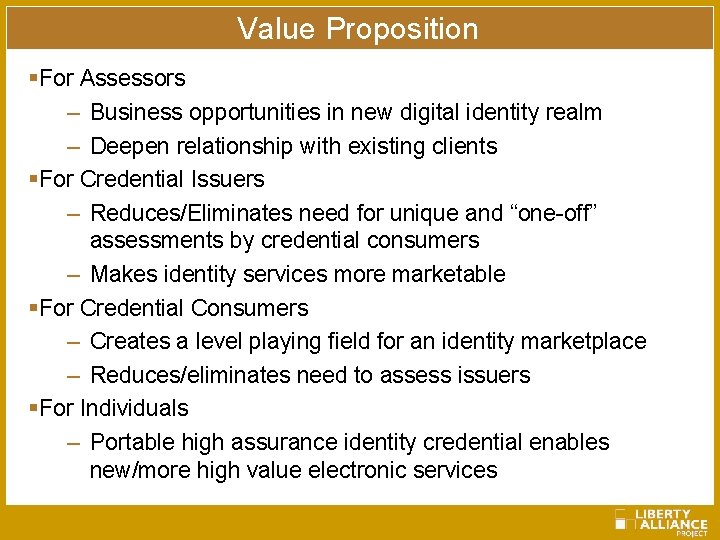 Value Proposition §For Assessors – Business opportunities in new digital identity realm – Deepen