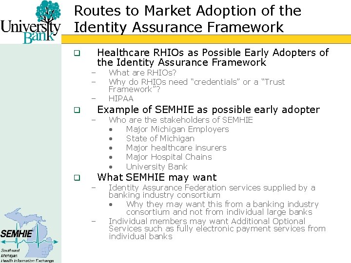 Routes to Market Adoption of the Identity Assurance Framework q – – – q
