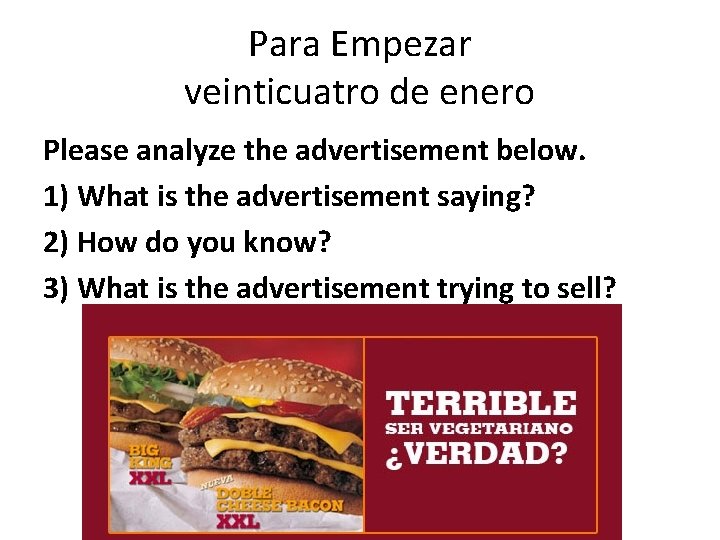 Para Empezar veinticuatro de enero Please analyze the advertisement below. 1) What is the