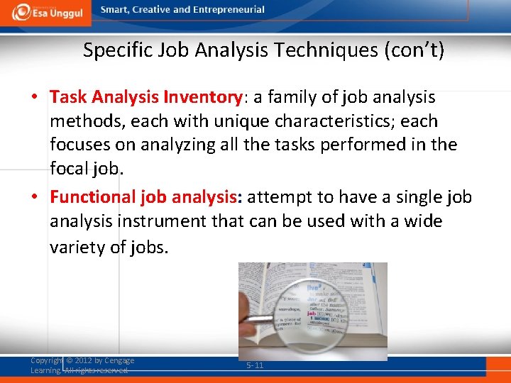 Specific Job Analysis Techniques (con’t) • Task Analysis Inventory: a family of job analysis