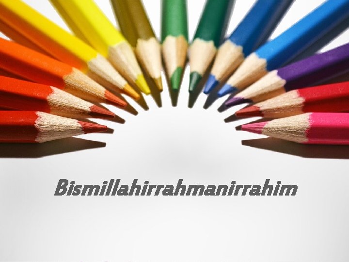 Bismillahirrahmanirrahim 