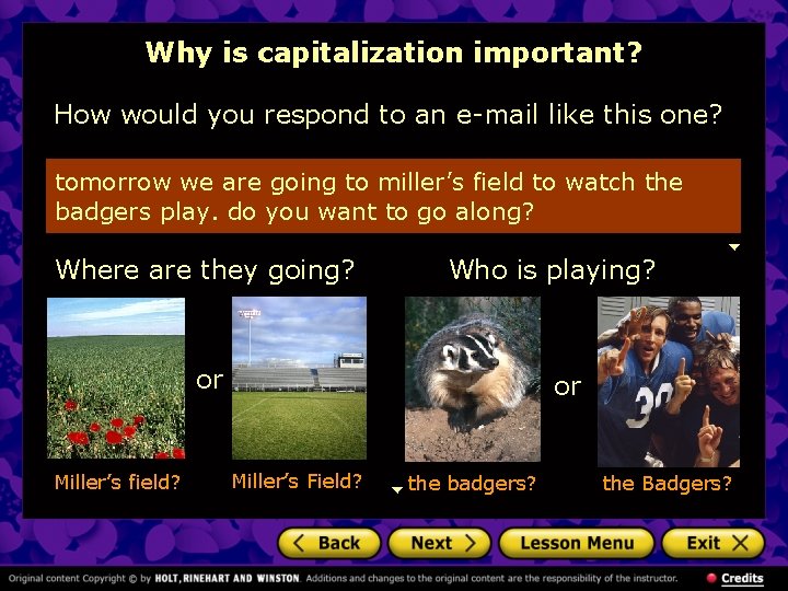 Why is capitalization important? How would you respond to an e-mail like this one? Why is capitalization important? How would you respond to an e-mail like this one?