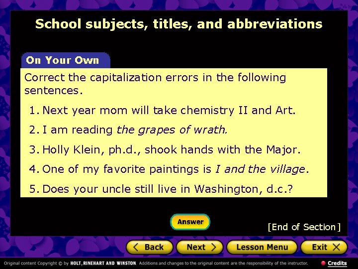School subjects, titles, and abbreviations On Your Own Correct the capitalization errors in the School subjects, titles, and abbreviations On Your Own Correct the capitalization errors in the