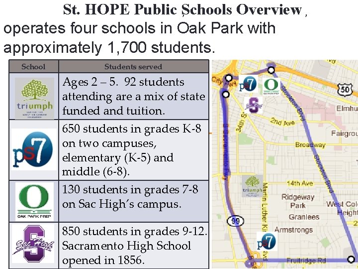 St. HOPE founded in 2002, now St. Public HOPESchools, Public Schools Overview operates four