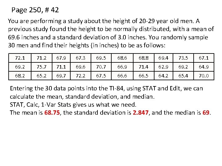 Page 250, # 42 You are performing a study about the height of 20