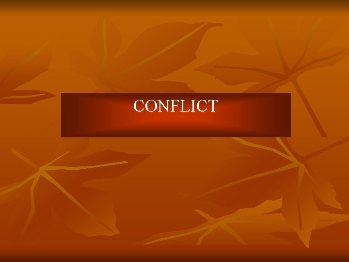 CONFLICT 