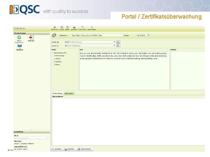 Portal / Zertifikatsüberwachung © QSC Quality Software & Consulting | www. qsc-group. com 