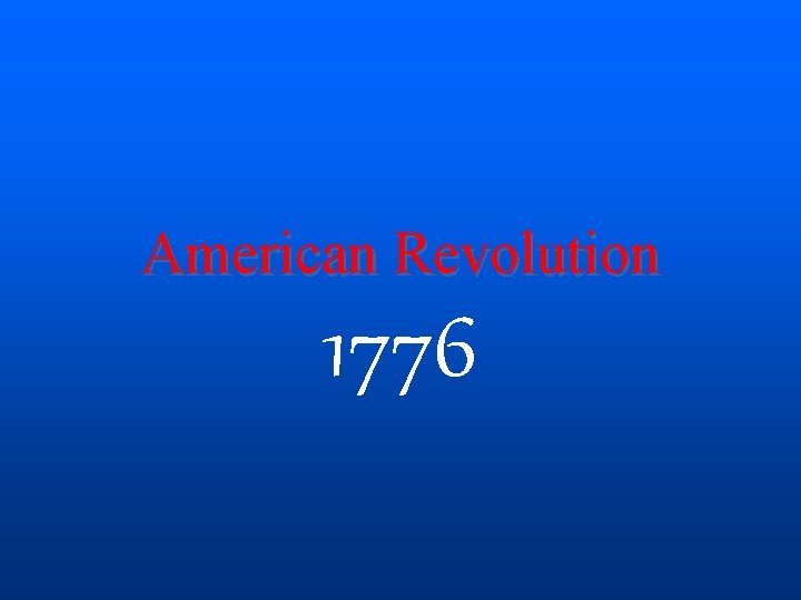 American Revolution 1776 