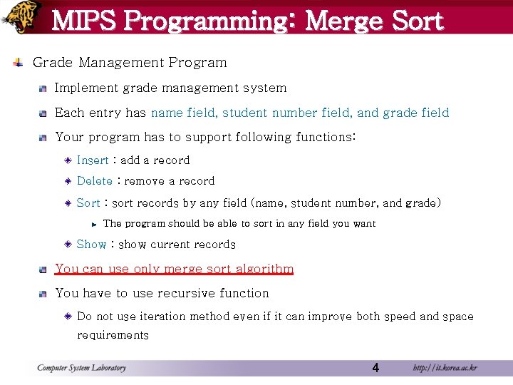 MIPS Programming: Merge Sort Grade Management Program Implement grade management system Each entry has