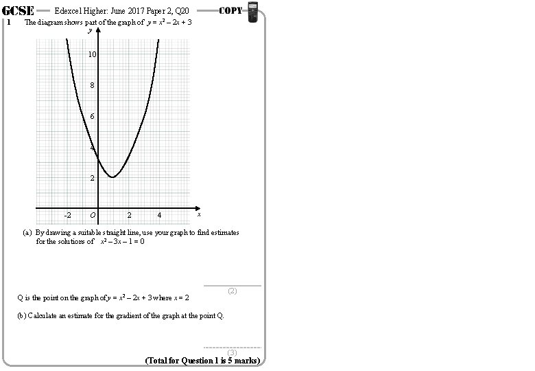 GCSE 1 Edexcel Higher: June 2017 Paper 2, Q 20 The diagram shows part