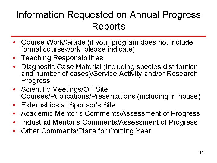 Information Requested on Annual Progress Reports • Course Work/Grade (if your program does not