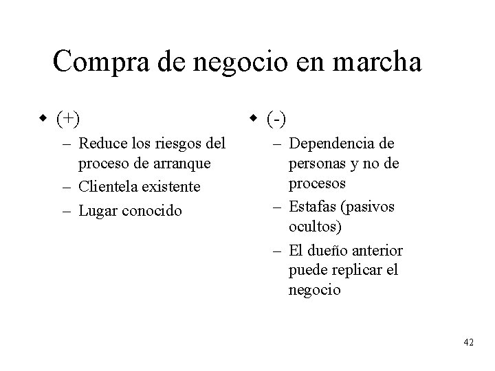 Compra de negocio en marcha w (+) – Reduce los riesgos del proceso de