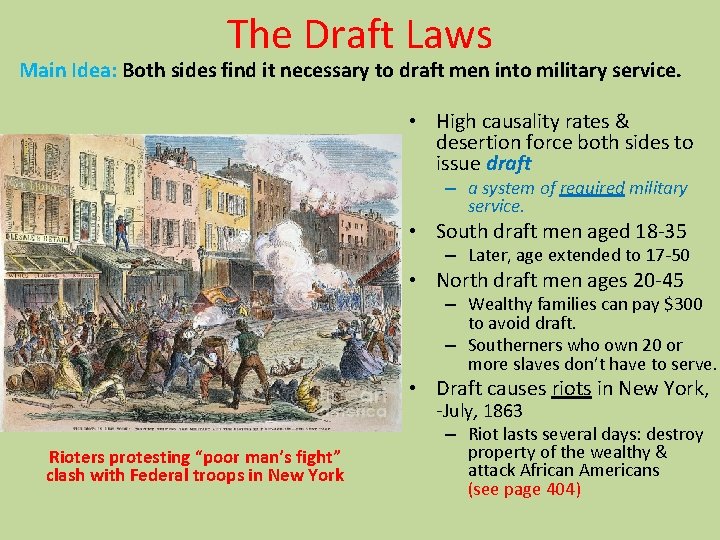 The Draft Laws Main Idea: Both sides find it necessary to draft men into