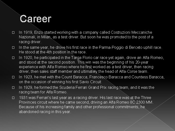 Career � � � In 1919, Enzo started working with a company called Costruzioni