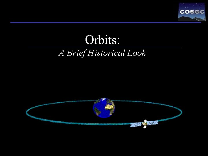 Orbits: A Brief Historical Look 