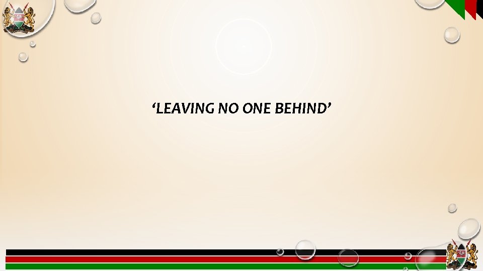 ‘LEAVING NO ONE BEHIND’ 