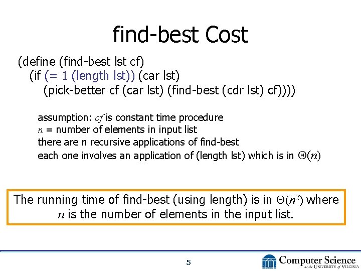 find-best Cost (define (find-best lst cf) (if (= 1 (length lst)) (car lst) (pick-better