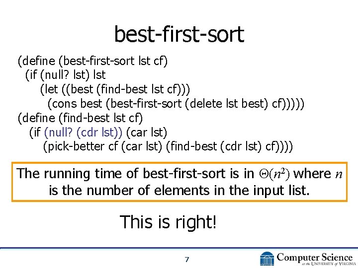 best-first-sort (define (best-first-sort lst cf) (if (null? lst) lst (let ((best (find-best lst cf)))