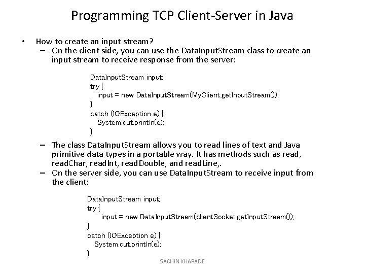 Programming TCP Client-Server in Java • How to create an input stream? – On