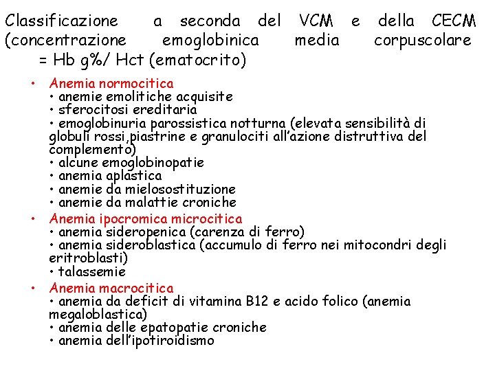 Classificazione a seconda del VCM e della CECM (concentrazione emoglobinica media corpuscolare = Hb