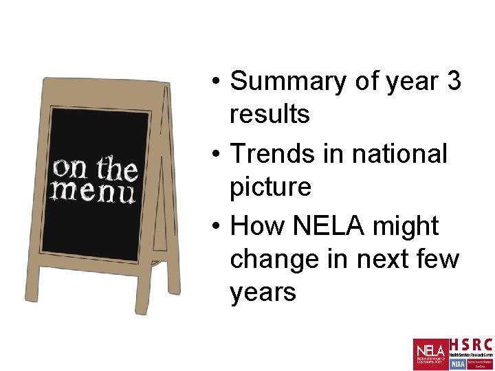  • Summary of year 3 results • Trends in national picture • How