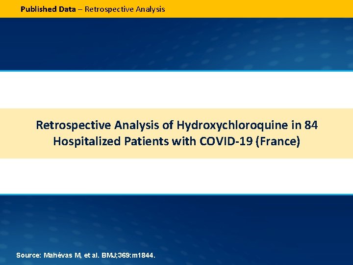 Published Data – Retrospective Analysis of Hydroxychloroquine in 84 Hospitalized Patients with COVID-19 (France)