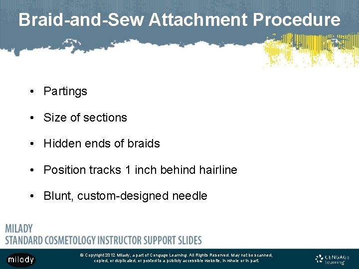 Braid-and-Sew Attachment Procedure • Partings • Size of sections • Hidden ends of braids