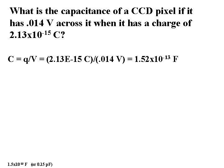 What is the capacitance of a CCD pixel if it has. 014 V across