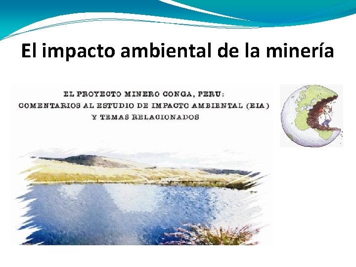 El impacto ambiental de la minería 