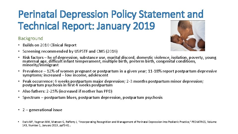 Perinatal Depression Policy Statement and Technical Report: January 2019 Background • Builds on 2010