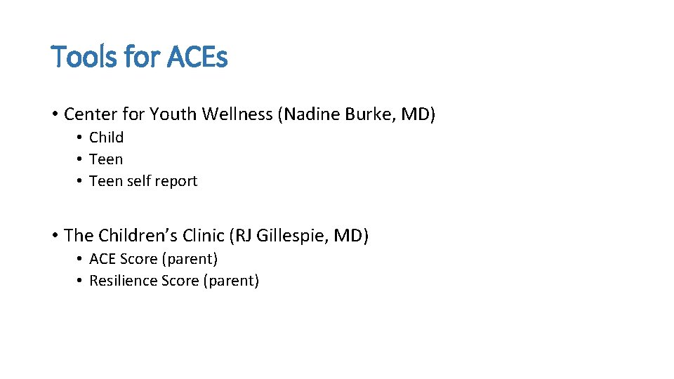 Tools for ACEs • Center for Youth Wellness (Nadine Burke, MD) • Child •