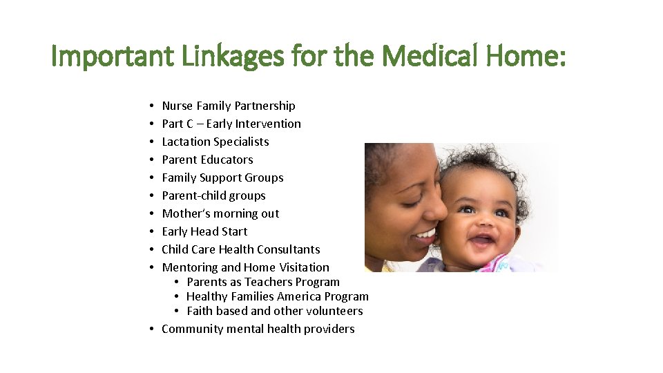 Important Linkages for the Medical Home: Nurse Family Partnership Part C – Early Intervention