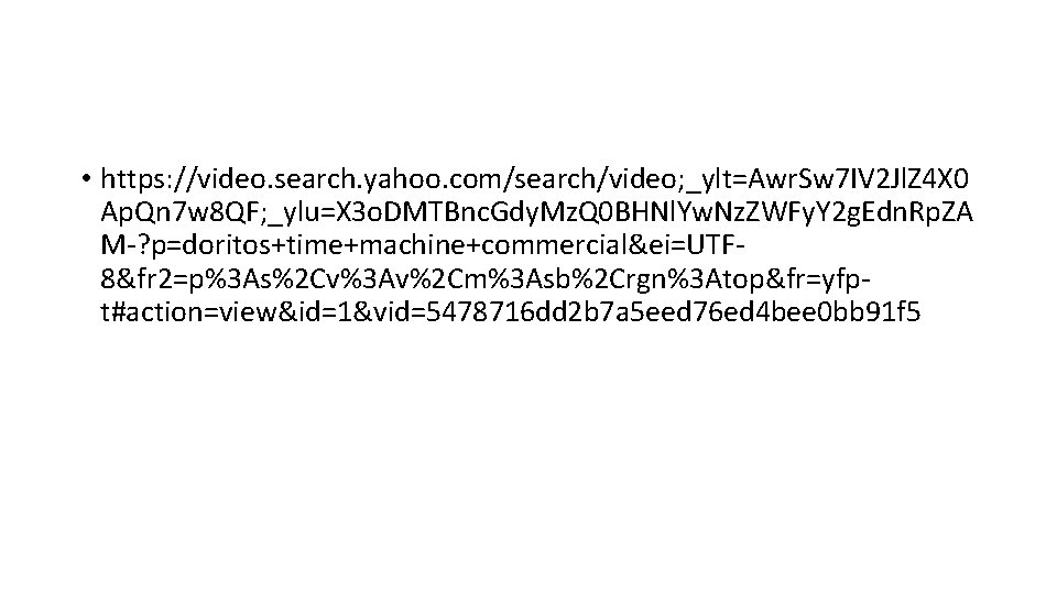  • https: //video. search. yahoo. com/search/video; _ylt=Awr. Sw 7 IV 2 Jl. Z