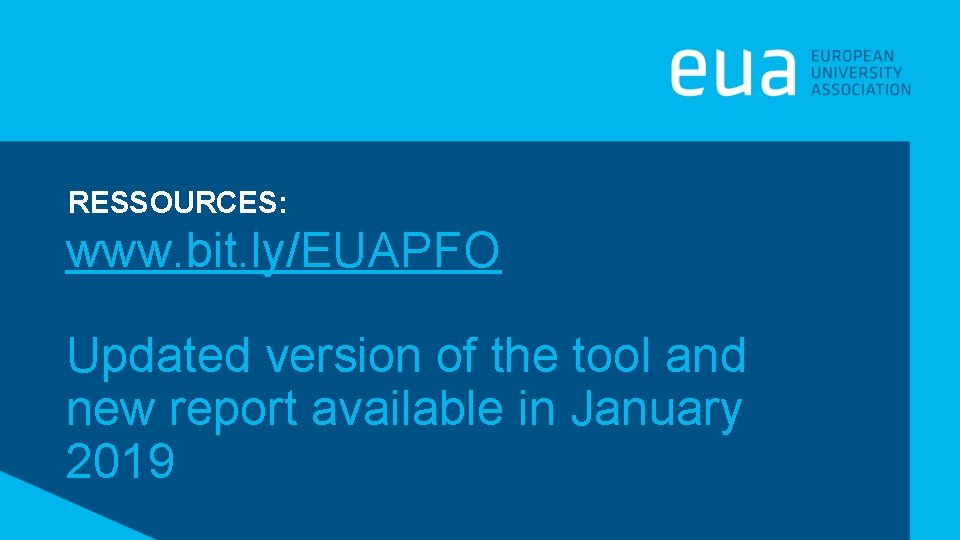 RESSOURCES: www. bit. ly/EUAPFO Updated version of the tool and new report available in