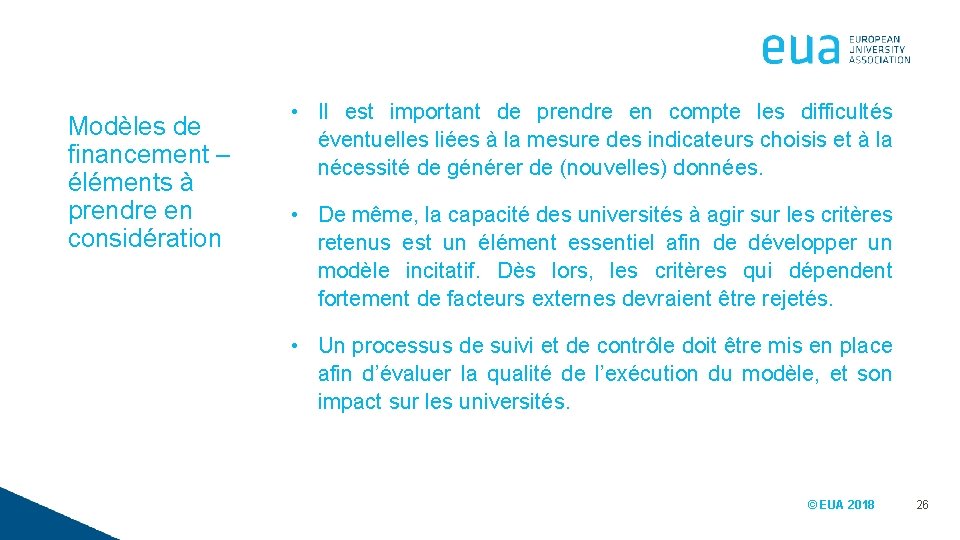 Modèles de financement – éléments à prendre en considération • Il est important de