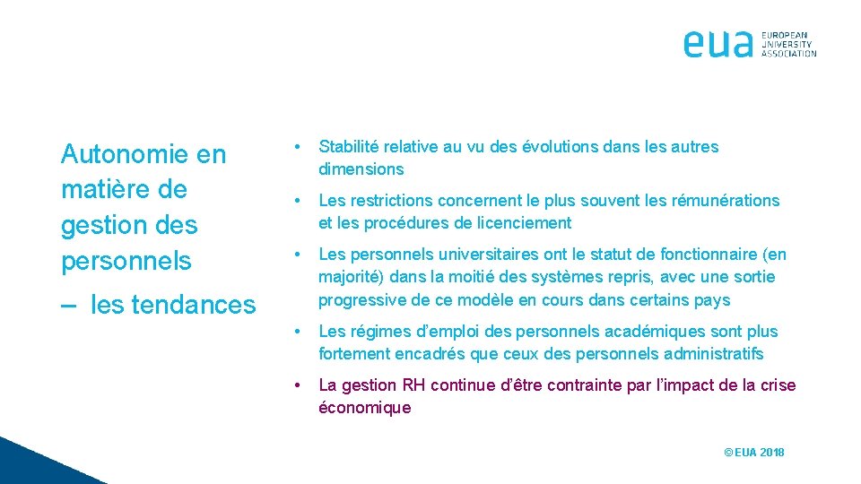 Autonomie en matière de gestion des personnels • Stabilité relative au vu des évolutions