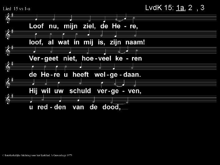 Lvd. K 15: 1 a, 2 a, 3 a 