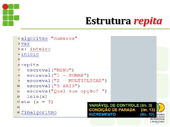 Estrutura repita 