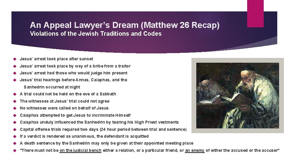 An Appeal Lawyer’s Dream (Matthew 26 Recap) Violations of the Jewish Traditions and Codes