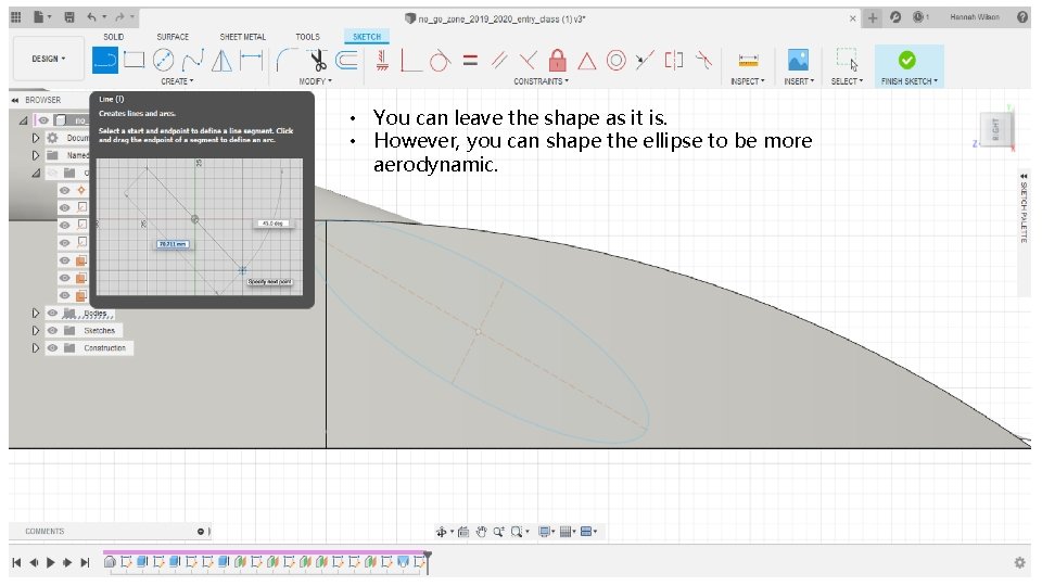  • You can leave the shape as it is. • However, you can