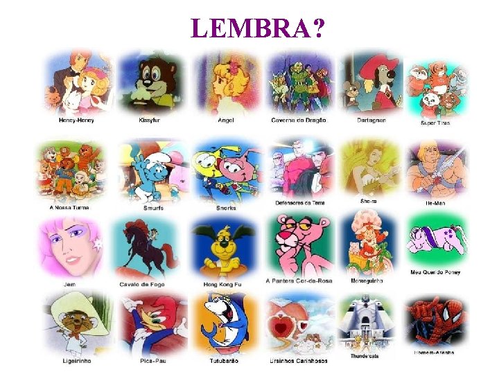 LEMBRA? 