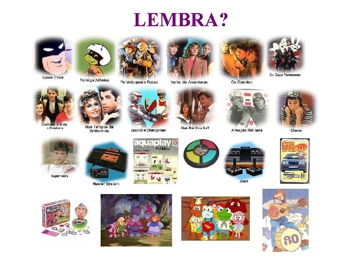 LEMBRA? 